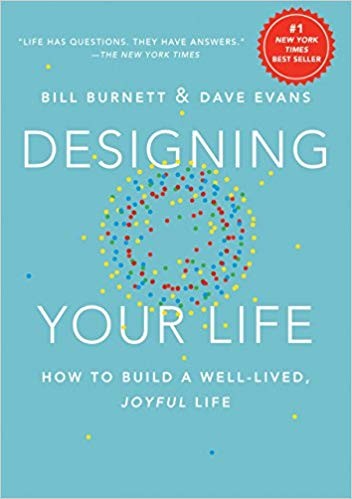 Burnett, William (Consulting professor of design): Designing your life (2016, Knopf)