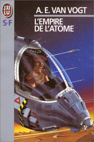 A. E. van Vogt: L'empire de l'atome (French language, 1999)