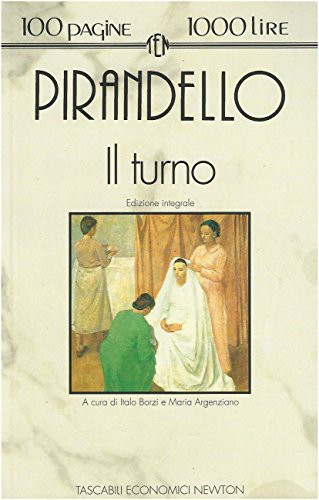 Luigi Pirandello: Il Turno (Paperback, 1993, Tascabili Economici Newton)