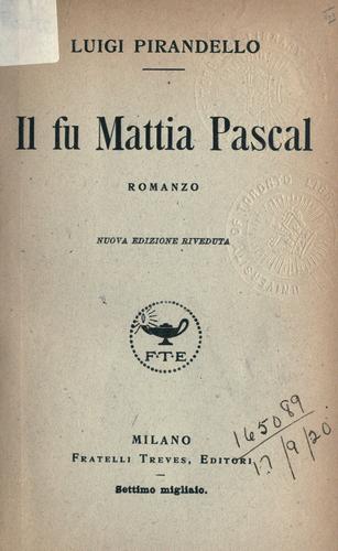 Luigi Pirandello: Il fu Mattia Pascal (Italian language, 1919, Treves)