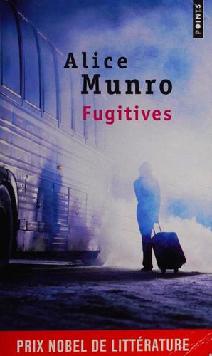 Alice Munro: Fugitives (Paperback, French language, 2009, Editions de l'Olivier)