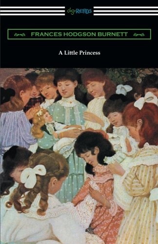 Frances Hodgson Burnett: A Little Princess (Paperback, 2016, Digireads.com)