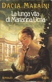 Dacia Maraini: La lunga vita di Marianna Ucrìa (Hardcover, Italiano language, Rizzoli)