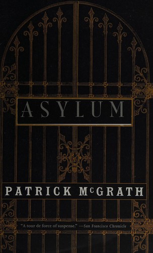 Patrick McGrath: Asylum (1998, Vintage Books)