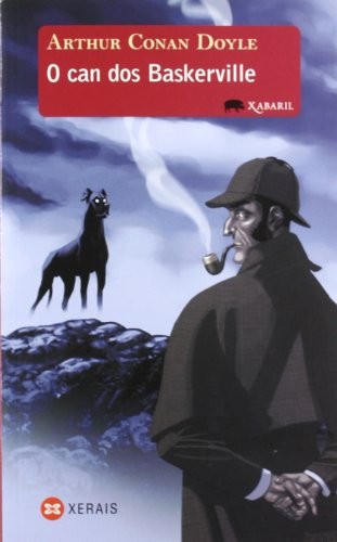 Marisa Méndez Anta, Gonzalo Navaza, Arthur Conan Doyle, Arthur Conan Doyle: O can dos Baskerville (Paperback, 2007, Edicións Xerais, Xerais)