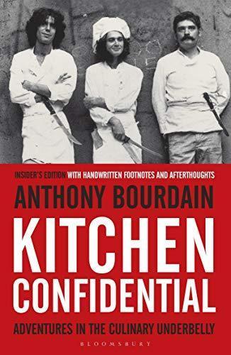 Anthony Bourdain: Kitchen Confidential (2015, Bloomsbury Publishing Plc)