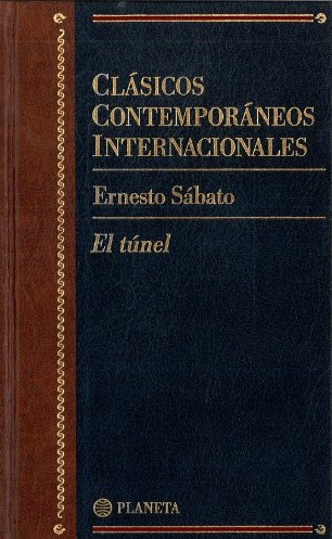 Ernesto Sabato: El túnel (Hardcover, Spanish language, 1997, Planeta)