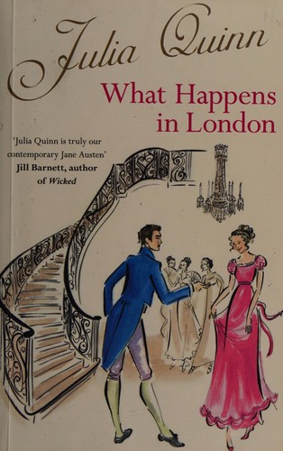 Julia Quinn: What Happens in London (2009, Piatkus)