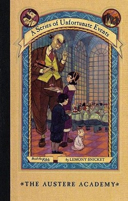 Lemony Snicket, Michael Kupperman, Brett Helquist: The Austere Academy (A Series of Unfortunate Events #5) (Paperback, 2000, Scholastic Inc.)