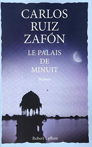 Carlos Ruiz Zafón: Le Palais de Minuit (French language)