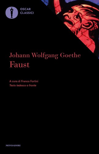 Johann Wolfgang von Goethe, Frederick Burwick, James C. McKusick: Faust (Italian language, Mondadori Libri S.p.A.)