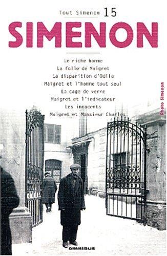 Georges Simenon: Tout Simenon centenaire, tome 15 (Paperback, French language, 2003, Omnibus)