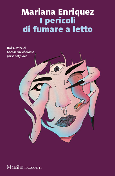 Mariana Enriquez: I pericoli di fumare a letto (Paperback, Italiano language, Marsilio)