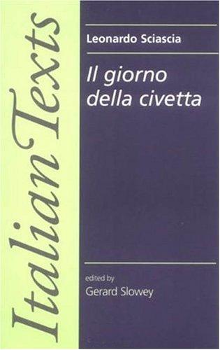 Leonardo Sciascia: Il Giorno Della Civetta (Paperback, Italian language, 1998, Manchester University Press)
