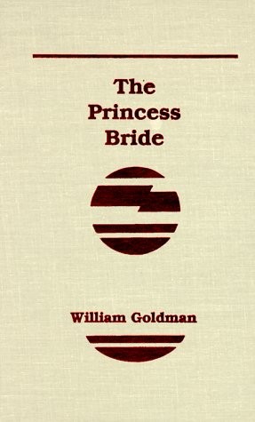 William Goldman: The princess bride (1973, Buccaneer Books)