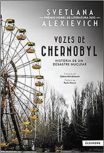 Svetlana Aleksievich: Vozes de Chernobyl (Portuguese language, 2016)