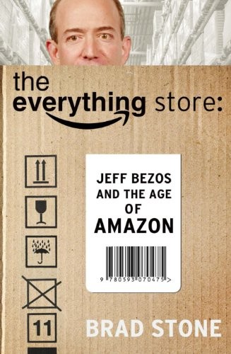 Brad Stone: The Everything Store (2015, Bantam Press)