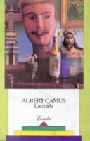 Albert Camus: LA Caida (Paperback, Spanish language, 1998, Losada)