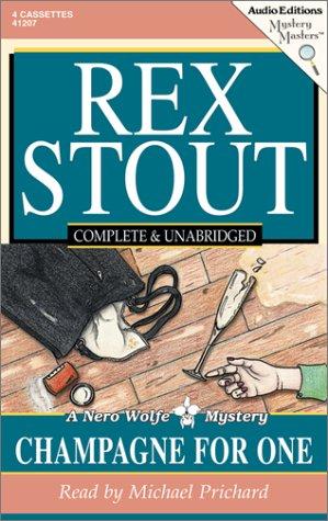 Rex Stout: Champagne for One (AudiobookFormat, 2001, The Audio Partners)