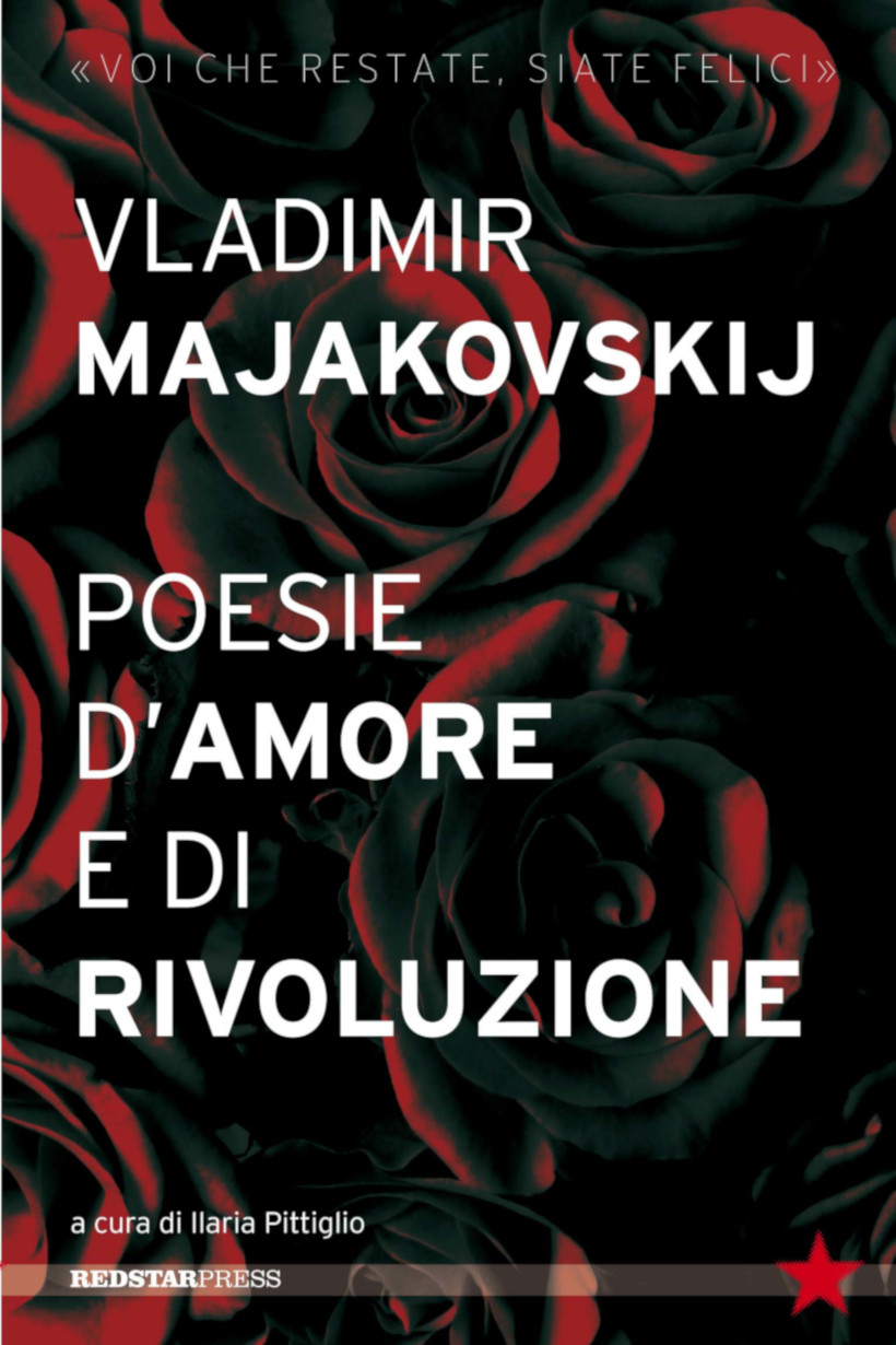 Vladimir Majakovskij, Ilaria Pittiglio: Poesie d'amore e di rivoluzione (Paperback, Italiano language, Red Star Press)