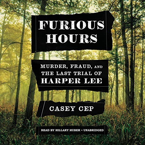 Casey Cep: Furious Hours (2019, Random House Audio)