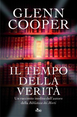 Glenn Cooper: Il tempo della verità (2012)