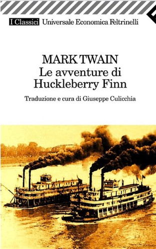 Mark Twain: Le avventure di Huckleberry Finn (Paperback, Italian language, 2005, Feltrinelli)