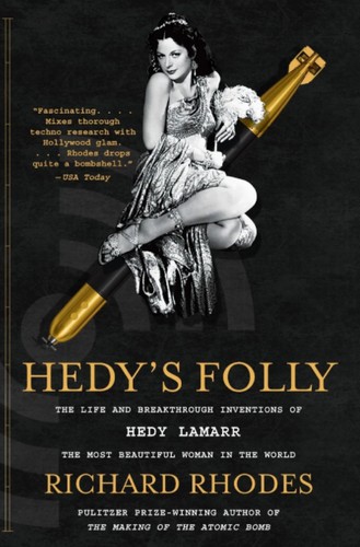 Richard Rhodes: Hedy's folly (2011, Doubleday)