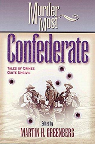 Jean Little: Murder Most Confederate (Hardcover, 2000, Cumberland House Publishing)
