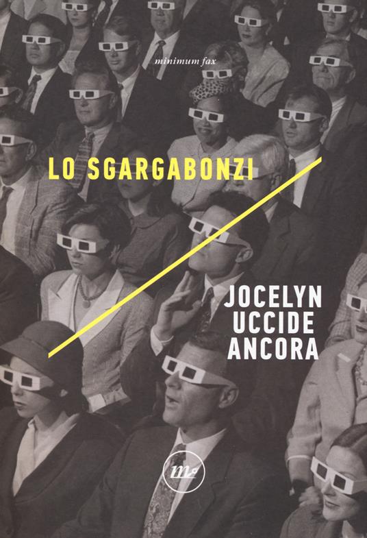 Lo Sgargabonzi, Alessandro Gori: Jocelyn uccide ancora (Paperback, Italiano language, Minimum fax)