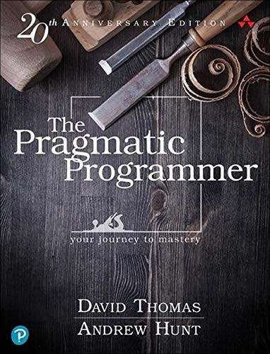 Andrew Hunt, Andy Hunt, David Thomas, Dave Thomas: The Pragmatic Programmer (Hardcover, 2019, Pragmatic Programmer)