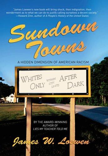 James W. Loewen: Sundown Towns (Hardcover, 2005, New Press)