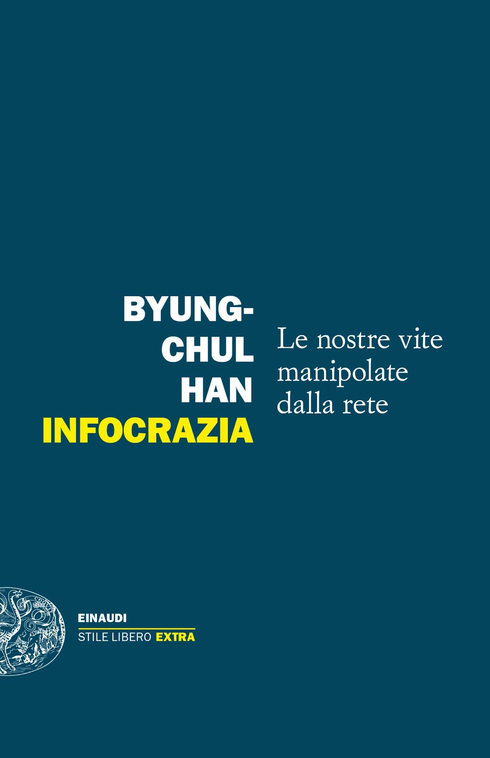 Byung-Chul Han: Infocrazia (Paperback, Italiano language, Einaudi)