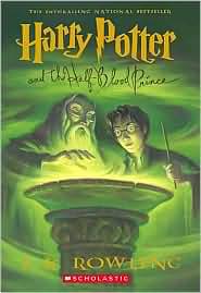 J. K. Rowling: Harry Potter and the Half-Blood Prince (2006, Scholastic)