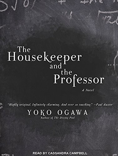 小川洋子, Cassandra Campbell: The Housekeeper and the Professor (AudiobookFormat, 2013, Tantor Audio)