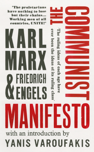 Friedrich Engels, David Aaronovitch, Yanis Varoufakis, Karl Marx: Communist Manifesto (2018, Penguin Random House)