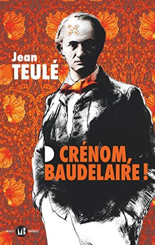 Jean Teulé: Maledetto Baudelaire ! (Paperback, Italiano language, 2022, Neri Pozza)