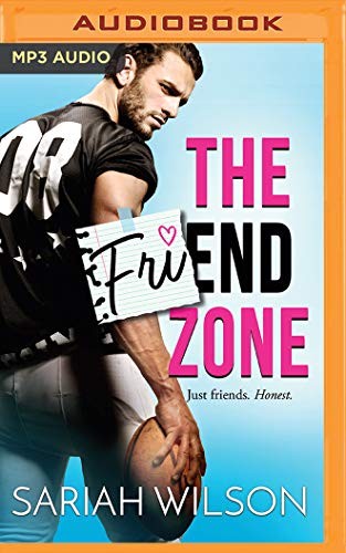 Scott Merriman Whitney Dykhouse, Sariah Wilson: Friend Zone, The (AudiobookFormat, 2019, Brilliance Audio)