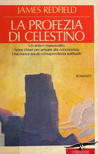 James Redfield: La profezia di celestino (Paperback, Italian language, 2002, Corbaccio)