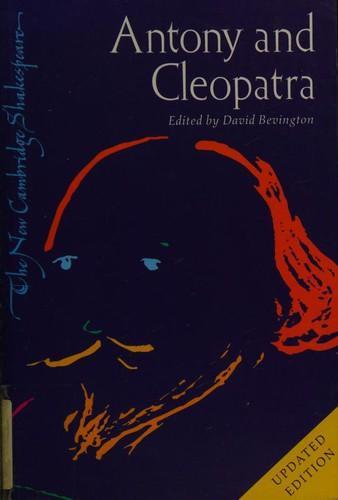 William Shakespeare: Antony and Cleopatra (2005, Cambridge University Press)