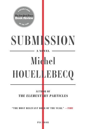 Lorin Stein, Michel Houellebecq: Submission (2016, Picador)