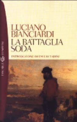 Luciano Bianciardi: La battaglia soda (Italian language, 1964, Rizzoli)