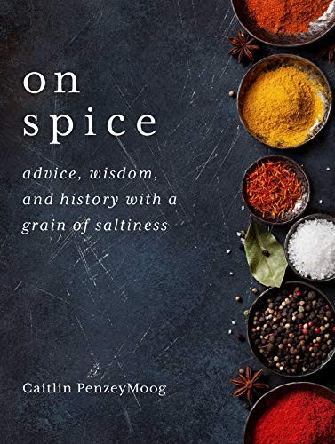 Caitlin PenzeyMoog: On Spice (Hardcover, 2019, Skyhorse)