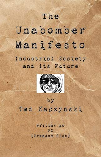 The Unabomber: The Unabomber Manifesto (Paperback, 2008, WingSpan Classics)