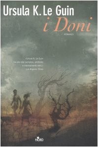 Ursula K. Le Guin: I Doni (2006, NORD)
