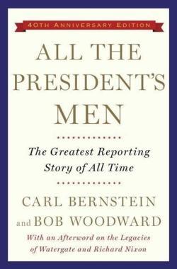 Carl Bernstein, Bob Woodward: All the President's Men