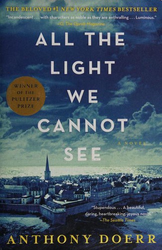 Anthony Doerr: All the Light We Cannot See (2017, Scribner)