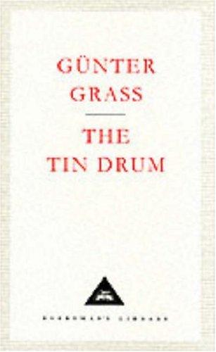 Günter Grass: The Tin Drum (Hardcover, 1993, Everyman's Library)