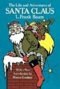 L. Frank Baum: The  life and adventures of Santa Claus (1976, Dover Publications)