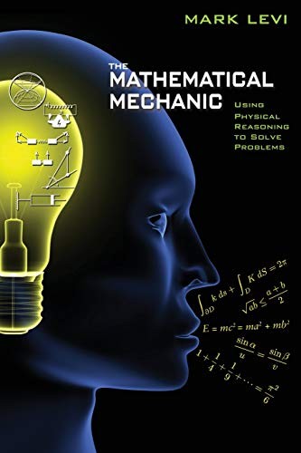 Mark Levi: The Mathematical Mechanic (Paperback, 2012, Princeton University Press)